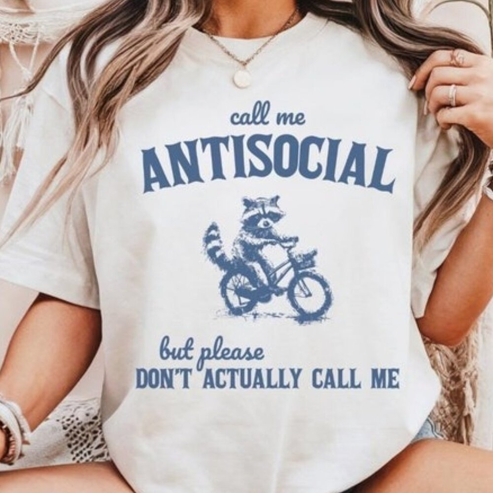 Call Me Antisocial But Don't Actually Call Me Shi… - image 1